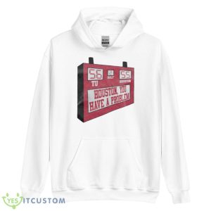 Houston You Have A Problem Shirt - Unisex Heavy Blend Hooded Sweatshirt