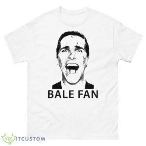 I Am A Hardcore Christian Bale Fan 2023 Shirt - 500 Men’s Classic Tee Gildan