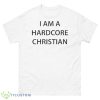 I Am A Hardcore Christian Bale Shirt - 500 Men’s Classic Tee Gildan