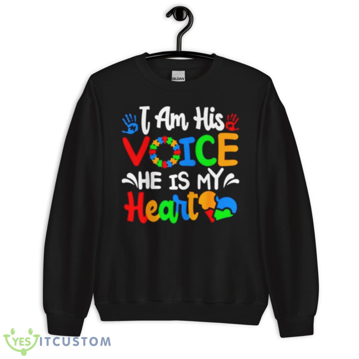 I Am His Voice He Is My Heart Shirt 13 I Am His Voice He Is My Heart Shirt - Unisex Crewneck Sweatshirt
