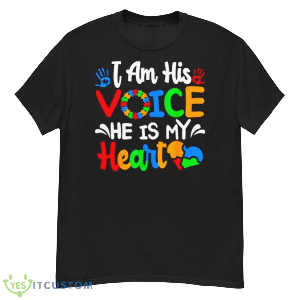 I Am His Voice He Is My Heart Shirt 12 I Am His Voice He Is My Heart Shirt - G500 Men’s Classic T-Shirt