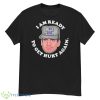 I Am Ready To Get Hurt Again Buffalo Bills Shirt - G500 Men’s Classic T-Shirt