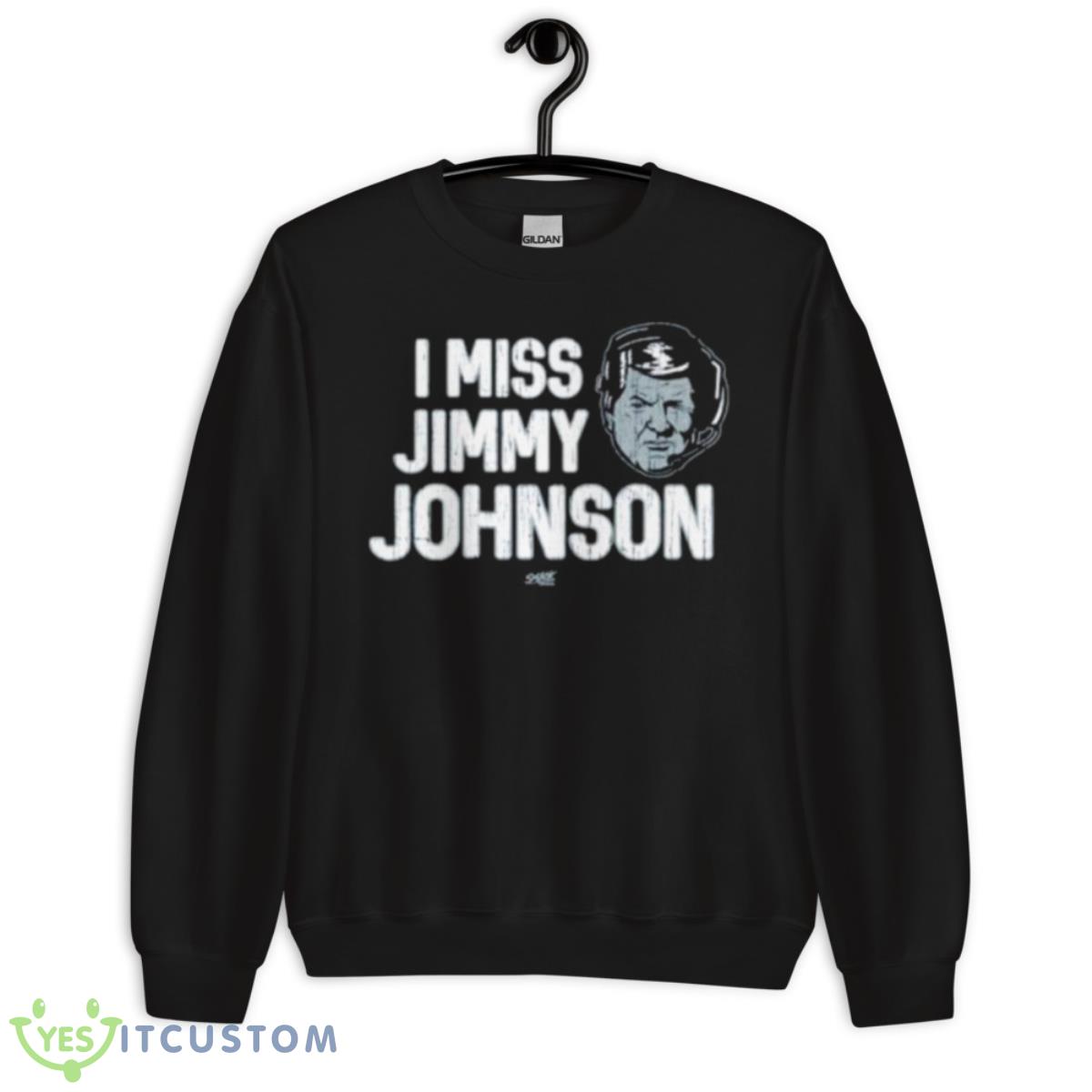 I Miss Jimmy Johnson Shirt Dallas Fans Smack Apparel Shirt 3 I Miss Jimmy Johnson Shirt Dallas Fans Smack Apparel Shirt - Unisex Crewneck Sweatshirt