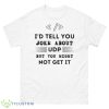 I’d Tell You Joke About Udp Computer Science Programmer Udp Joke Shirt - 500 Men’s Classic Tee Gildan