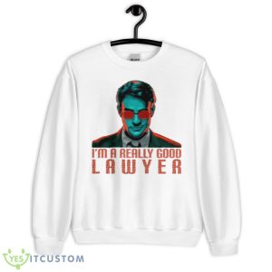 I’m A Really Good Lawyer Matt Murdock Daredevil Marvel shirt 6 I’m A Really Good Lawyer Matt Murdock Daredevil Marvel shirt - Unisex Heavy Blend Crewneck Sweatshirt