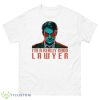 I’m A Really Good Lawyer Matt Murdock Daredevil Marvel shirt - 500 Men’s Classic Tee Gildan