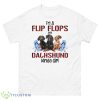 I’m Flip Flops And Dachshund Kinda Girl Flower Shirt - 500 Men’s Classic Tee Gildan