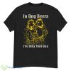 In Dog Beers I've Only Had One German Beer Premium Shirt - G500 Men’s Classic T-Shirt