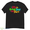 It’s a great day to farShirt - G500 Men’s Classic T-Shirt