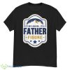 It’s Not A Dad Bod It’s A Father Figure Fathers Day Shirt - G500 Men’s Classic T-Shirt