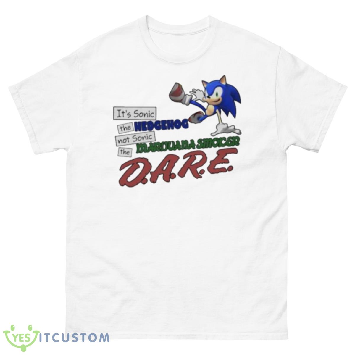It’s Sonic The Hedgehog Not Sonic The Marijuana Smoker Dare Shirt 10 It’s Sonic The Hedgehog Not Sonic The Marijuana Smoker Dare Shirt - 500 Men’s Classic Tee Gildan