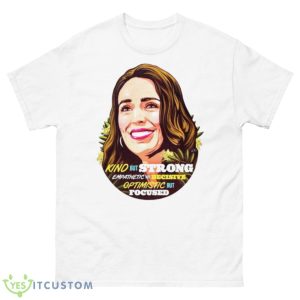 Jacinda Ardern Kind But Strong Empathetic But Decisive Optimistic Shirt - 500 Men’s Classic Tee Gildan