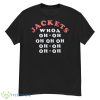 Jackets Whoa Oh Oh Shirt - G500 Men’s Classic T-Shirt