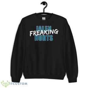 Jalen Freaking Hurts Shirt - Unisex Crewneck Sweatshirt