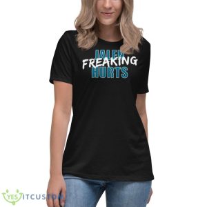 Jalen Freaking Hurts Shirt - Women's Relaxed Short Sleeve Jersey Tee