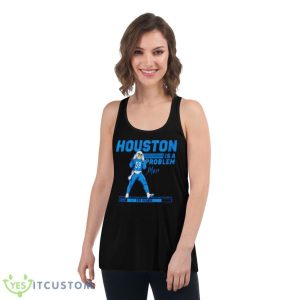 James Houston is a problem shirt 10 James Houston is a problem shirt - Women's Flowy Racerback Tank
