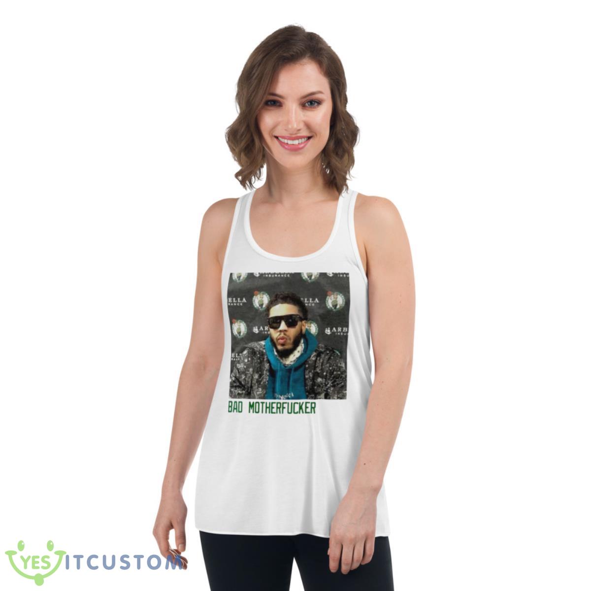 Jayson Tatum Bad Motherfucker shirt 11 jayson tatum bad motherfucker shirt 3