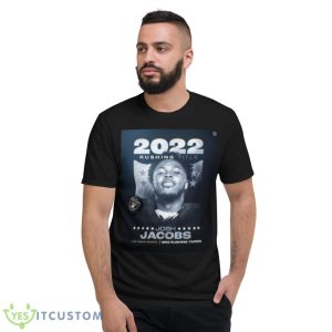 Josh Jacobs 2022 Rushing Title Shirt 7 Josh Jacobs 2022 Rushing Title Shirt - Short Sleeve T-Shirt
