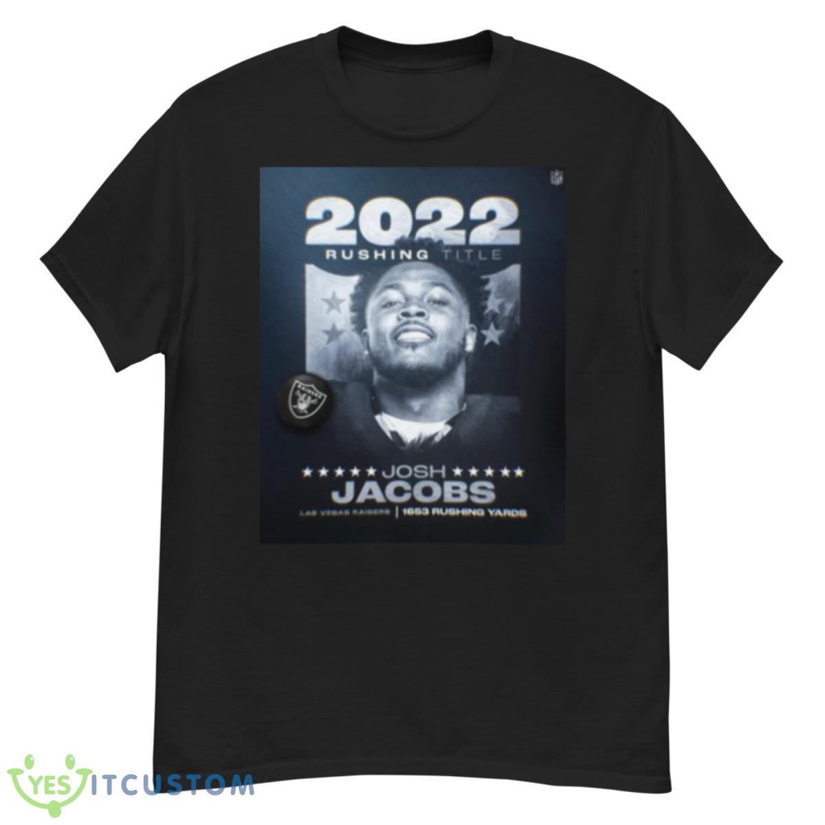 Josh Jacobs 2022 Rushing Title Shirt 12 Josh Jacobs 2022 Rushing Title Shirt - G500 Men’s Classic T-Shirt