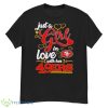 Just A Girl In Love With Her 49ers Football Shirt - G500 Men’s Classic T-Shirt