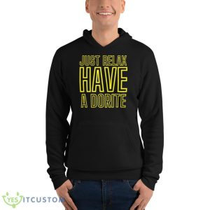 Just Relax Have A Dorite Shirt 9 Just Relax Have A Dorite Shirt - Unisex Fleece Pullover Hoodie
