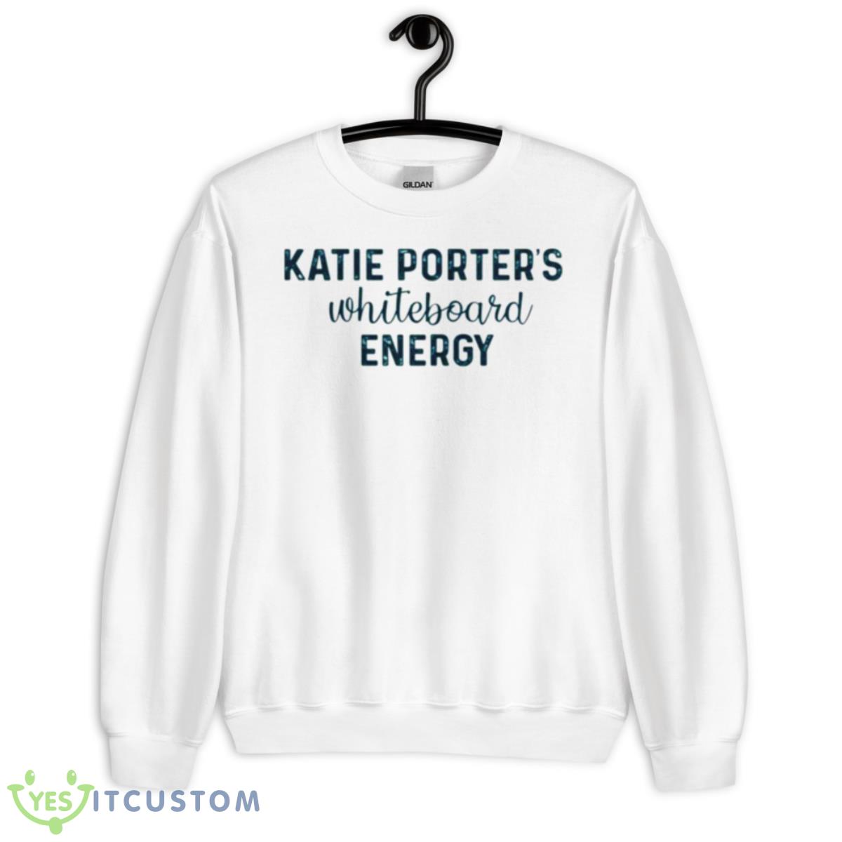 Katie Porters Whiteboard Energy Shirt 2 Katie Porters Whiteboard Energy Shirt - Unisex Heavy Blend Crewneck Sweatshirt