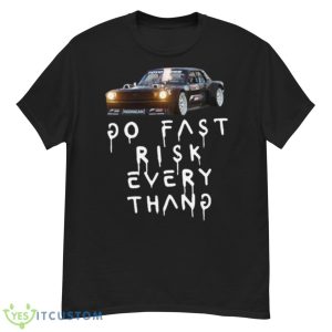 Ken Block 43 Do Fast Risk Every Thang Shirt - G500 Men’s Classic T-Shirt