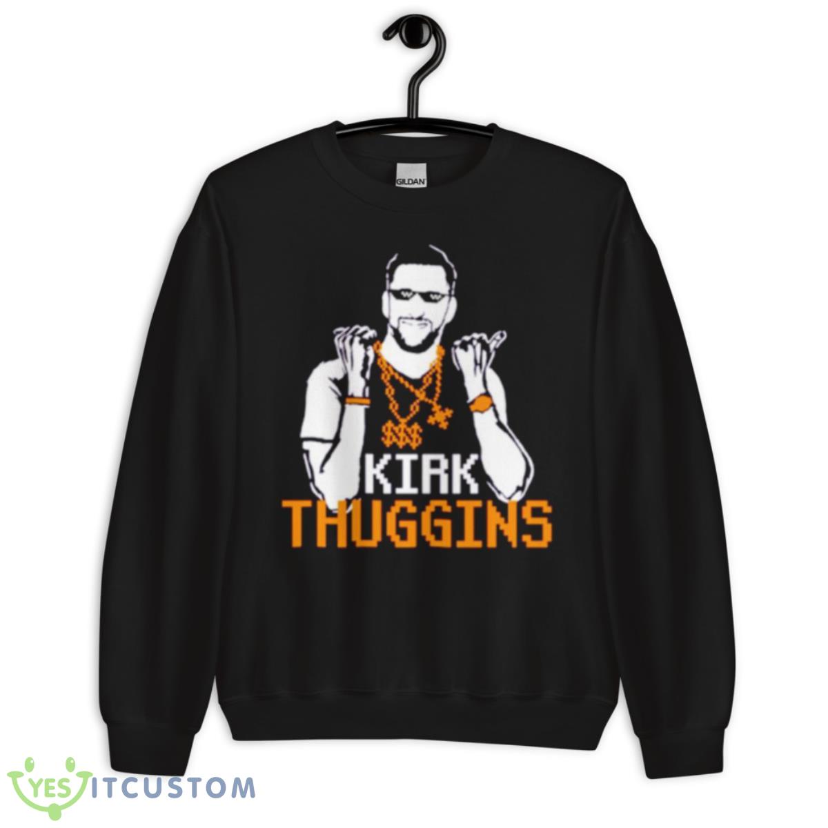 Kirk Thugginns Shirt 3 Kirk Thugginns Shirt - Unisex Crewneck Sweatshirt