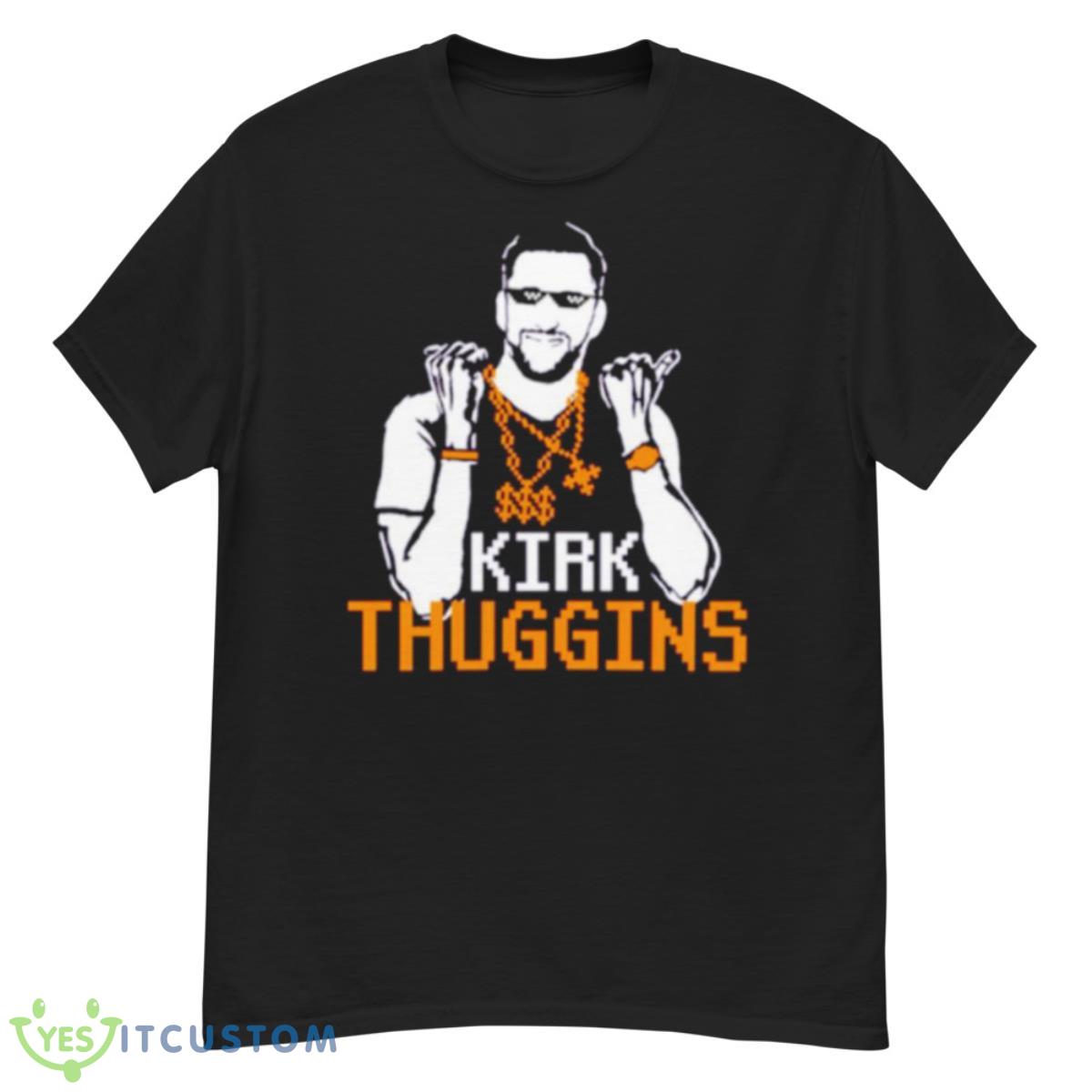 Kirk Thugginns Shirt 12 Kirk Thugginns Shirt - G500 Men’s Classic T-Shirt