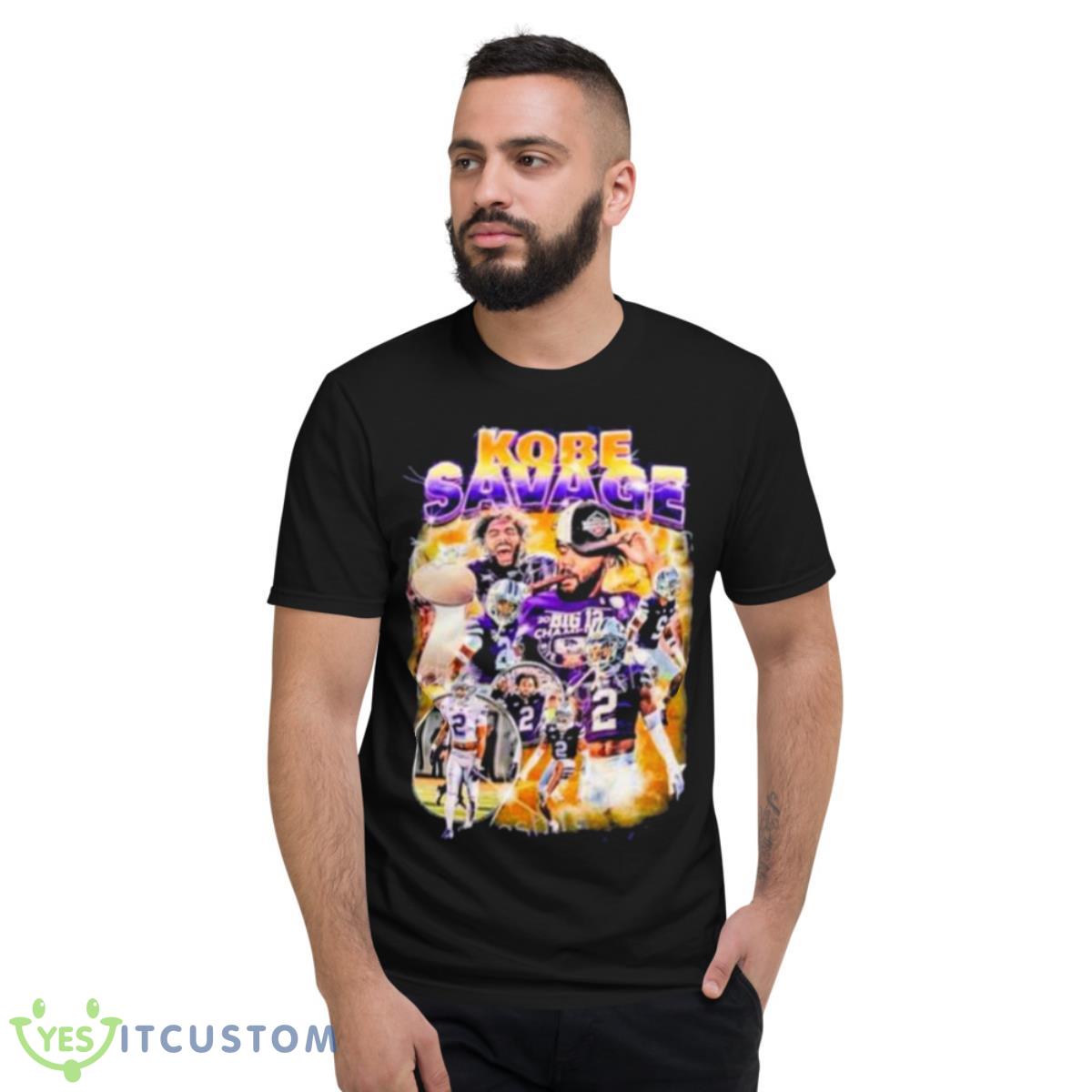 Kobe Savage K Savage Shirt 2 Kobe Savage K Savage Shirt - Short Sleeve T-Shirt