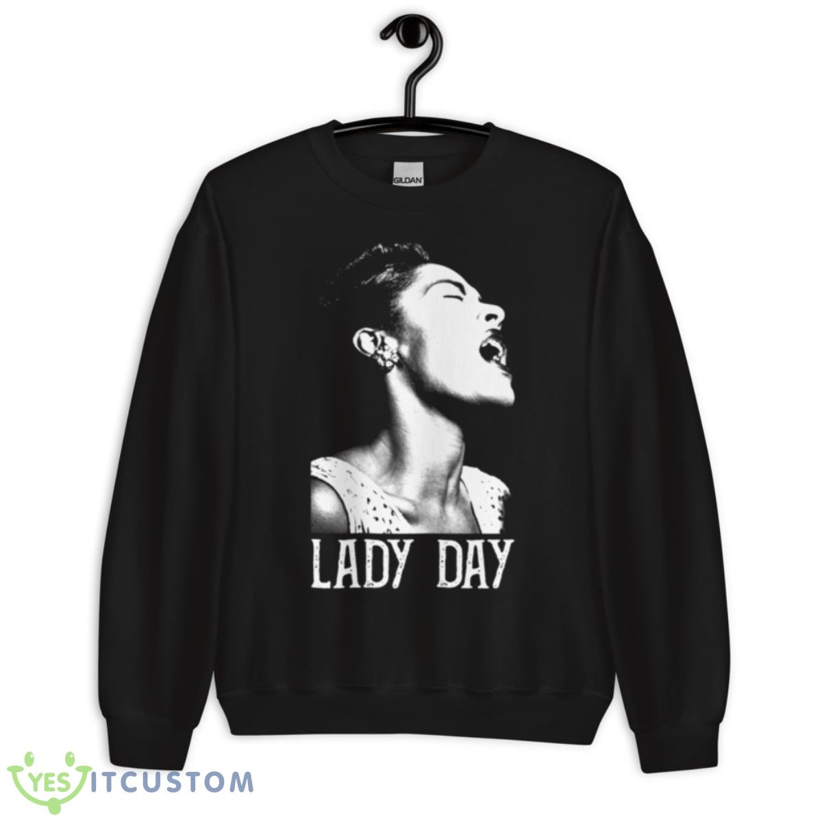 Lady Day White Stencil Billie Holiday shirt 13 Lady Day White Stencil Billie Holiday shirt - Unisex Crewneck Sweatshirt