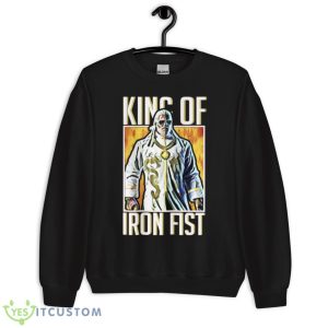 Leroy Smith King Of Iron Fist shirt - Unisex Crewneck Sweatshirt