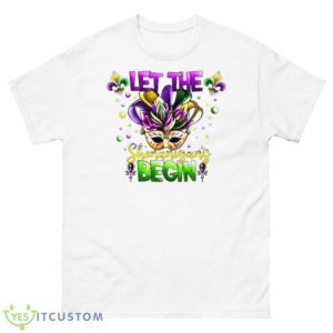 Let The Shenanigans Begin Mardi Gras Shirt - 500 Men’s Classic Tee Gildan