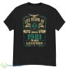 Life Begins At 40 Born In 1981 Vintage Quality The Year Of Legends Shirt - G500 Men’s Classic T-Shirt