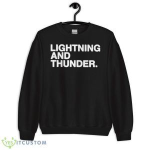 Lightning And Thunder Shirt - Unisex Crewneck Sweatshirt