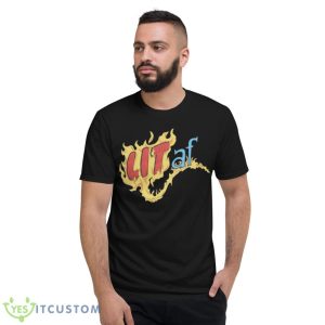 Lit Af The Human Torch shirt - Short Sleeve T-Shirt