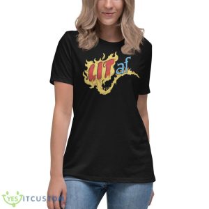 Lit Af The Human Torch shirt - Women's Relaxed Short Sleeve Jersey Tee
