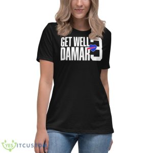 Love 3 Damar Hamlin Get Well Damar Shirt - Women's Relaxed Short Sleeve Jersey Tee