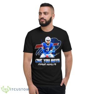 Love You Boys Damar Hamlin Signature Shirt - Short Sleeve T-Shirt