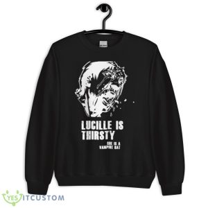 Lucille Is Thirsty She Is A Vampire Rat The Walking Dead shirt - Unisex Crewneck Sweatshirt