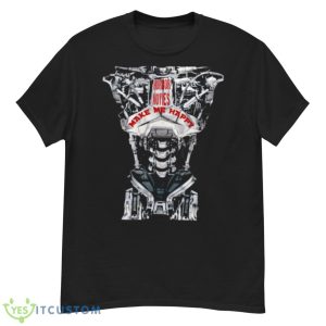 Make Me Happy The Terminator shirt - G500 Men’s Classic T-Shirt