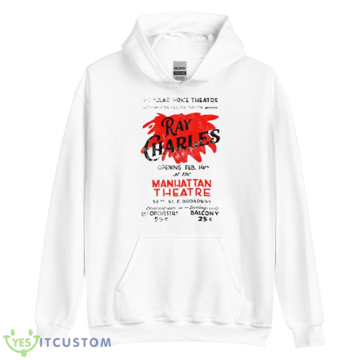 Manhattan Theatre Ray Charles Concert Poster Art Shirt 3 Manhattan Theatre Ray Charles Concert Poster Art Shirt - Unisex Heavy Blend Hooded Sweatshirt