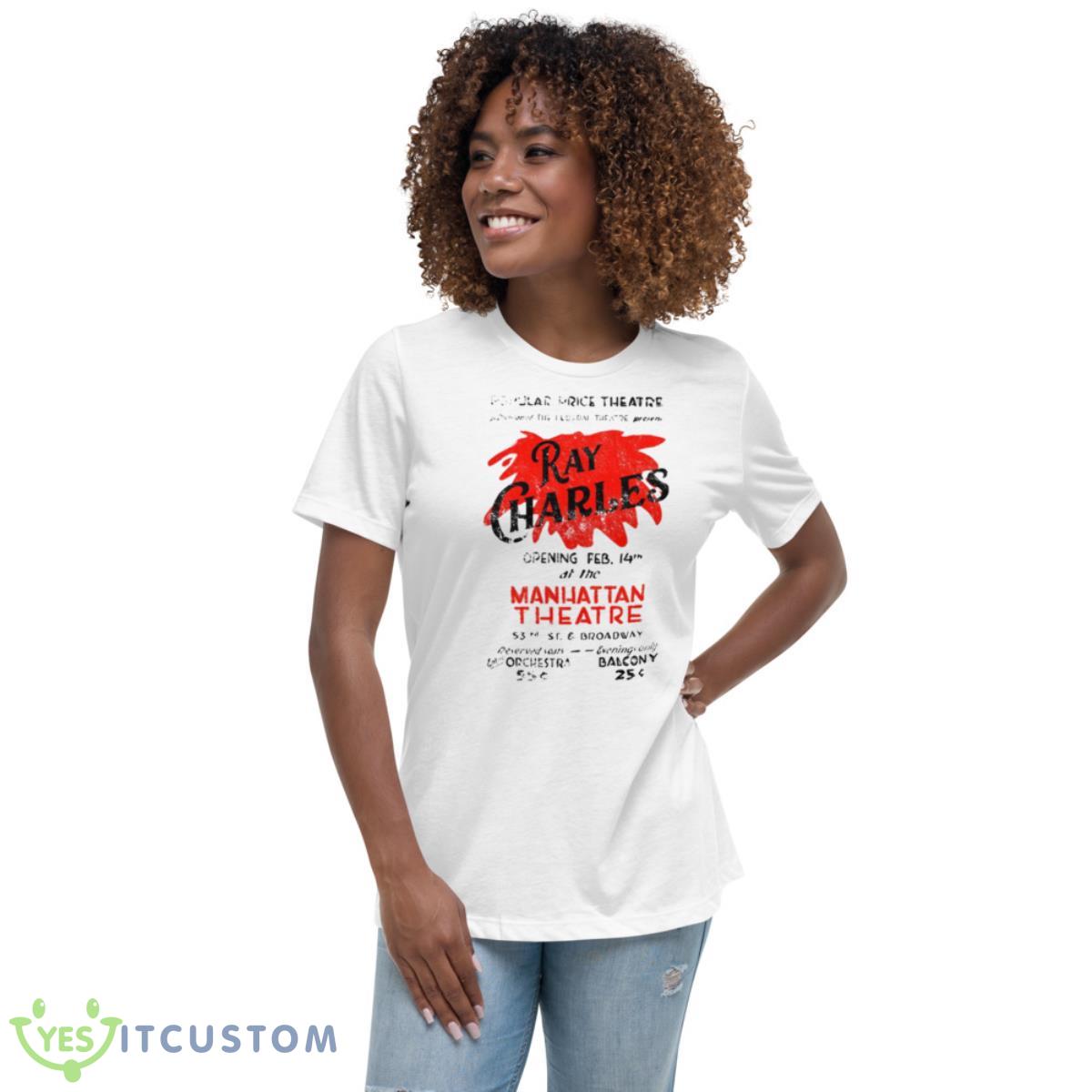 Manhattan Theatre Ray Charles Concert Poster Art Shirt 5 Manhattan Theatre Ray Charles Concert Poster Art Shirt - Women's Relaxed Short Sleeve Jersey Tee