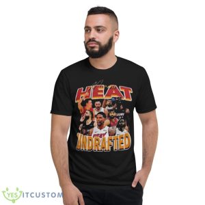 Miami Heat Undrafted Shirt - Short Sleeve T-Shirt