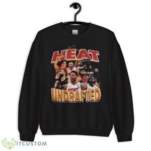Miami Heat Undrafted Shirt - Unisex Crewneck Sweatshirt