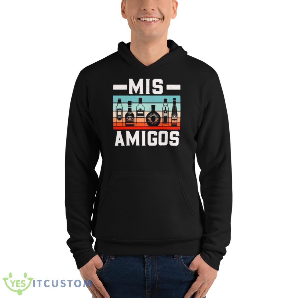 Mis Amigos Tequila Mexican Fiesta Party Cinco De Mayo Funny Shirt 4 Mis Amigos Tequila Mexican Fiesta Party Cinco De Mayo Funny Shirt - Unisex Fleece Pullover Hoodie