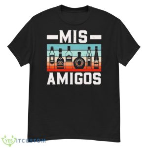Mis Amigos Tequila Mexican Fiesta Party Cinco De Mayo Funny Shirt - G500 Men’s Classic T-Shirt