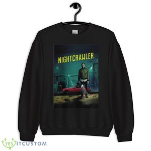 Movie Design Nightcrawler shirt 8 Movie Design Nightcrawler shirt - Unisex Crewneck Sweatshirt