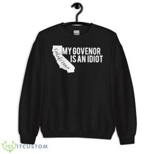 My governor is an idioShirt 8 My governor is an idioShirt - Unisex Crewneck Sweatshirt