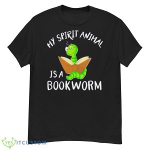 My Spirit Animal Is A Bookworm Shirt - G500 Men’s Classic T-Shirt